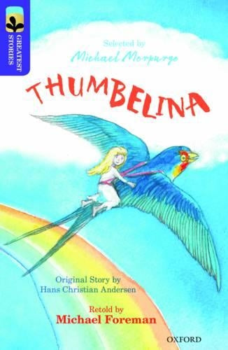 Oxford Reading Tree TreeTops Greatest Stories: Oxford Level 11: Thumbelina