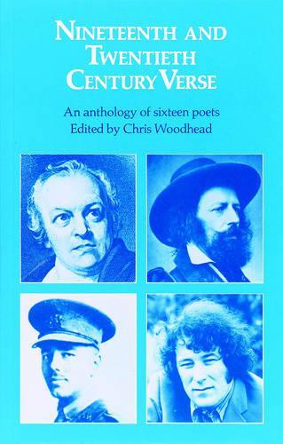 Nineteenth and Twentieth Century Verse: An Anthology of Sixteen Poets