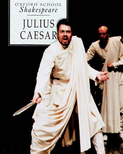 Julius Caesar (Oxford School Shakespeare)