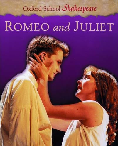 Romeo and Juliet (Oxford School Shakespeare)