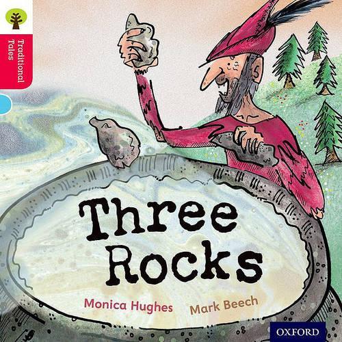 Oxford Reading Tree Traditional Tales: Level 4: Three Rocks (Ort Traditional Tales)