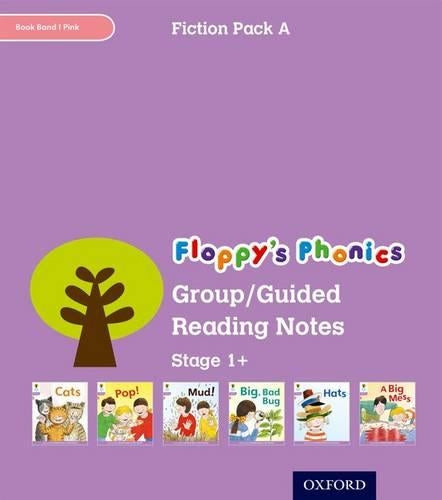 Oxford Reading Tree: Level 1+: Floppys Phonics Fiction: Group/Guided Reading Notes