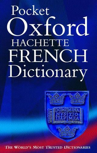 The Pocket Oxford-Hachette French Dictionary