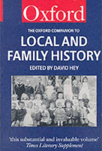 The Oxford Companion to Local and Family History (Oxford Paperback Reference)