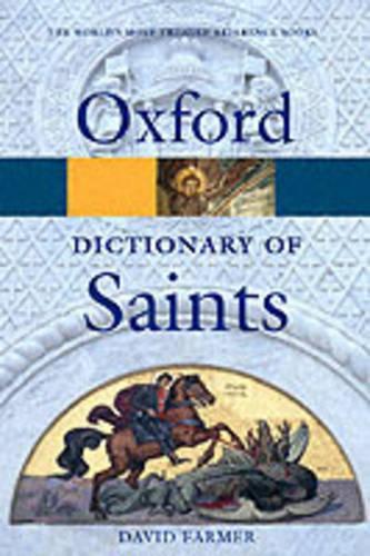 The Oxford Dictionary of Saints (Oxford Paperback Reference)