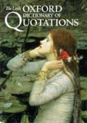 The Little Oxford Dictionary of Quotations