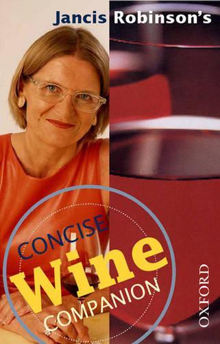 Jancis Robinsons Concise Wine Companion