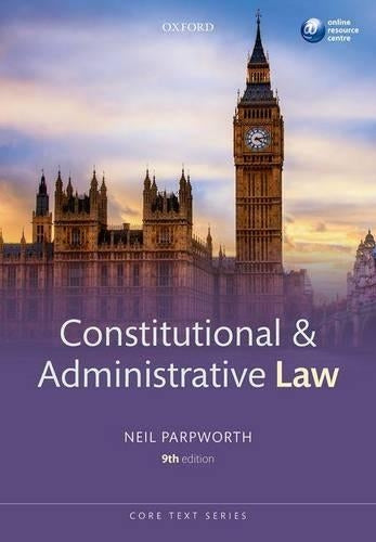 Constitutional & Administrative Law 9/e (Core Texts Series)