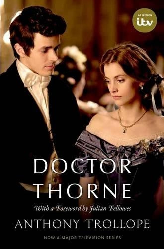 Doctor Thorne (TV Tie-In) The Chronicles of Barsetshire (Oxford Worlds Classics)