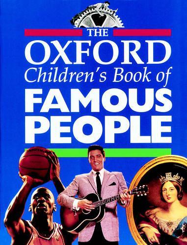 The Oxford Childrens Book of Famous People