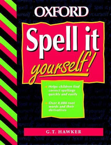 SPELL IT YOURSELF