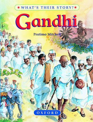 Gandhi: Father of Modern India (Whats Their Story? S.)