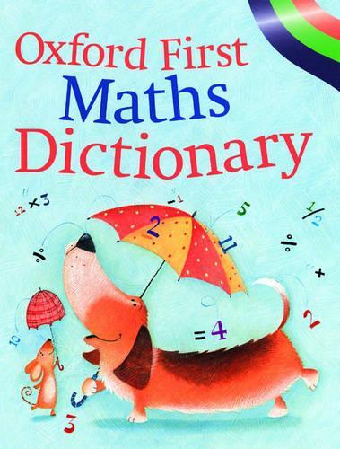 OXFORD FIRST MATHS DICTIONARY
