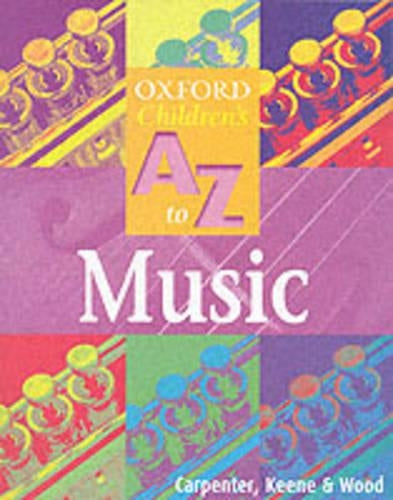 OXFORD A-Z MUSIC (The Oxford Childrens A-Z Series)