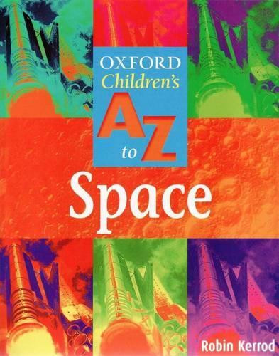 OXFORD A-Z SPACE (The Oxford Childrens A-Z Series)