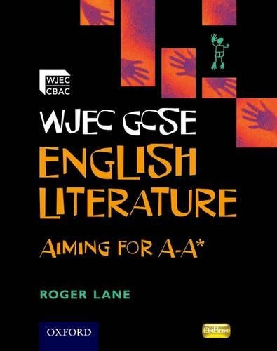 WJEC GCSE English Literature Aiming for A -A*