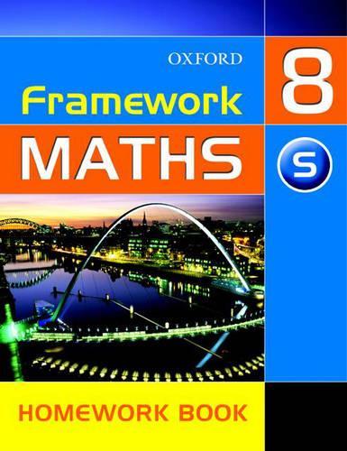 Framework Maths: Y8: Year 8 Support Homework Book: Support Homework Book Year 8 (Framework Maths Ks3)