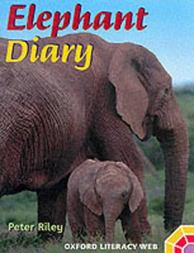 Oxford Literacy Web: Non-Fiction: Year 1 Non-Fiction Animals Pack: Elephant Diary