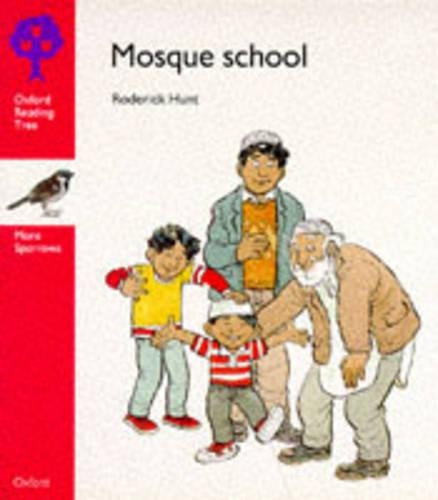 Oxford Reading Tree: Stage 4: More Sparrows Storybooks: Mosque School: Mosque Schol
