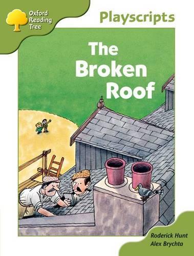 Oxford Reading Tree: Stage 7: Owls Playscripts: The Broken Roof