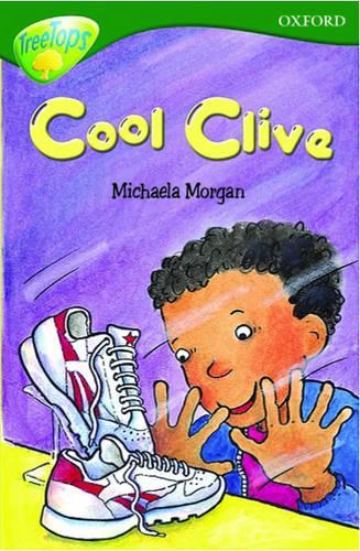 Oxford Reading Tree: Stage 12: TreeTops: Cool Clive: Cool Clive