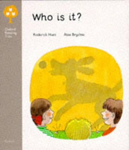 Oxford Reading Tree: Stage 1: First Words: Who is It?