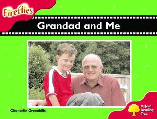 Oxford Reading Tree: Stage 4: Fireflies: Grandad and Me