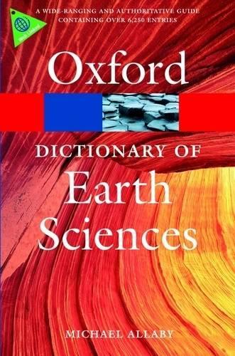 A Dictionary of Earth Sciences (Oxford Paperback Reference)