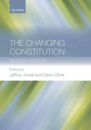 The Changing Constitution: Seventh Edition