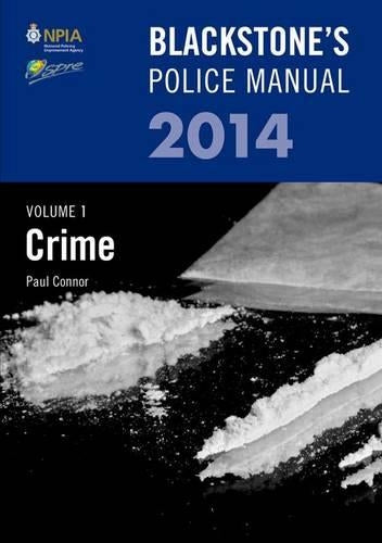 Blackstones Police Manual Volume 1: Crime 2014: Volume 1 (Blackstones Police Manuals)