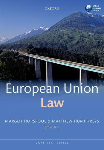 European Union Law 8/e (Core Texts Series)