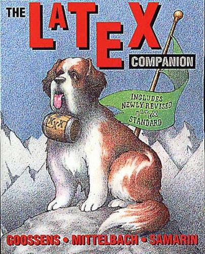 The LATEX Companion (Addison-Wesley Series on Tools and Techniques for Computer T)