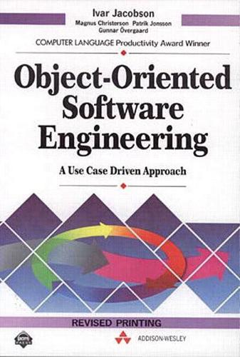 Object Oriented Software Engineering: A Use Case Driven Approach: A Use CASE Approach (ACM Press)