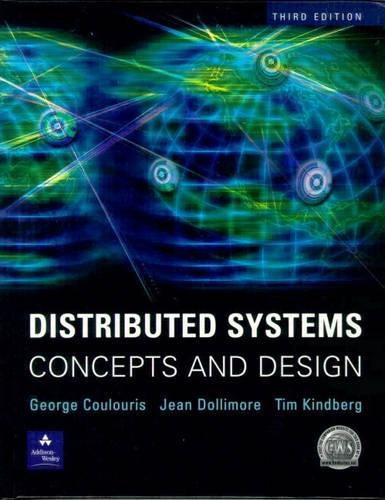 Distributed Systems - Concepts and Design, 3rd Ed.