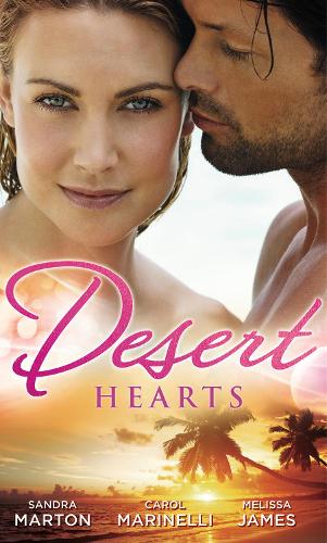 Desert Hearts: Sheikh Without a Heart / Heart of the Desert / The Sheikh's Destiny