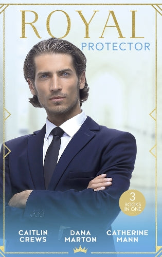 Royal Protector: Traded to the Desert Sheikh / Royal Captive / His Pregnant Princess Bride