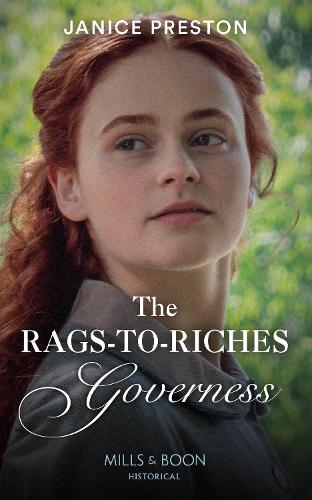 The Rags-To-Riches Governess: Book 1 (Lady Tregowans Will)