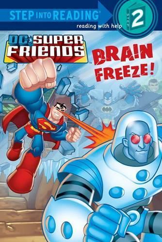 DC Super Friends: Brain Freeze! (Step Into Reading - DC Super Friends (Quality))