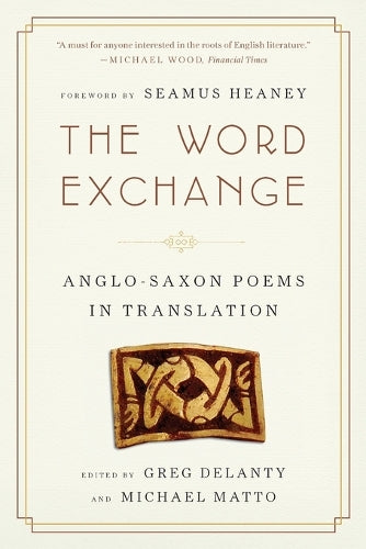 The Word Exchange – Anglo–Saxon Poems in Translation