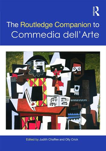 The Routledge Companion to Commedia dellArte (Routledge Companions)