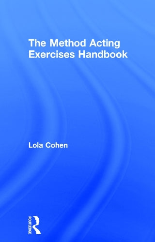 The Method Acting Exercises Handbook