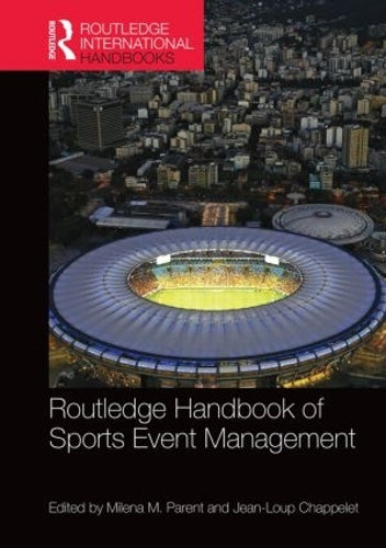 Routledge Handbook of Sports Event Management (Routledge International Handbooks)