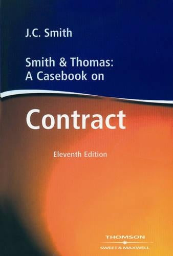 Smith and Thomas: A Casebook on Contract