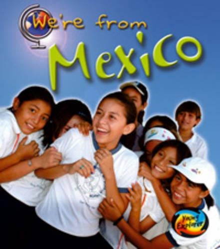 Mexico  (Were From)