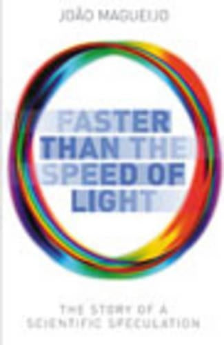 Faster Than the Speed of Light: The Story of a Scientific Speculation