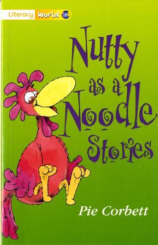 Literacy World Fiction Stage 1 Nutty as a Noodle (LITERACY WORLD NEW EDITION)