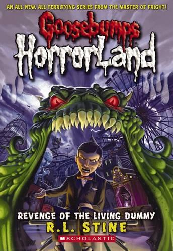 Revenge of the Living Dummy (Goosebumps: Horrorland (Quality))