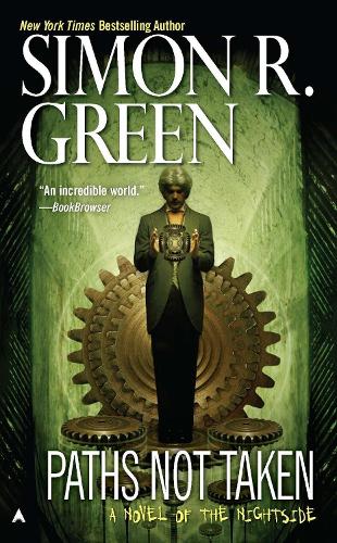 Paths Not Taken: A Novel of the Nightside