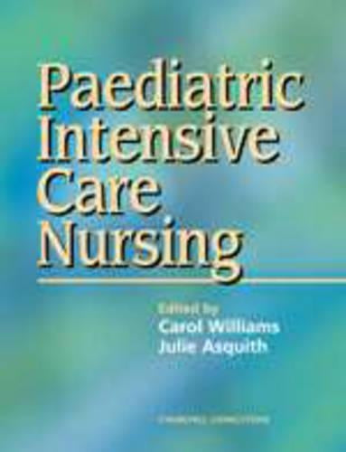 Paediatric Intensive Care Nursing, 1e