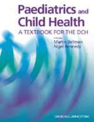 Paediatrics and Child Health: A Textbook for the DCH (DCH Study Guides)